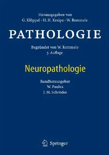 Pathologie: Neuropathologie by Günter Klöppel, Hans H. Kreipe, Wolfgang Remmele