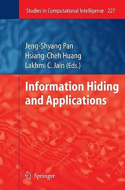Information Hiding and Applications by Hsiang-Cheh Huang