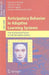 Anticipatory Behavior in Adaptive Learning Systems: From Psychological Theories to Artificial Cognitive Systems by Giovanni Pezzulo