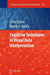 Cognitive Techniques in Visual Data Interpretation by Lidia Ogiela