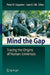 Mind the Gap: Tracing the Origins of Human Universals by Peter Kappeler, Joan Silk