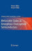 Metastable States in Amorphous Chalcogenide Semiconductors by Victor I. Mikla