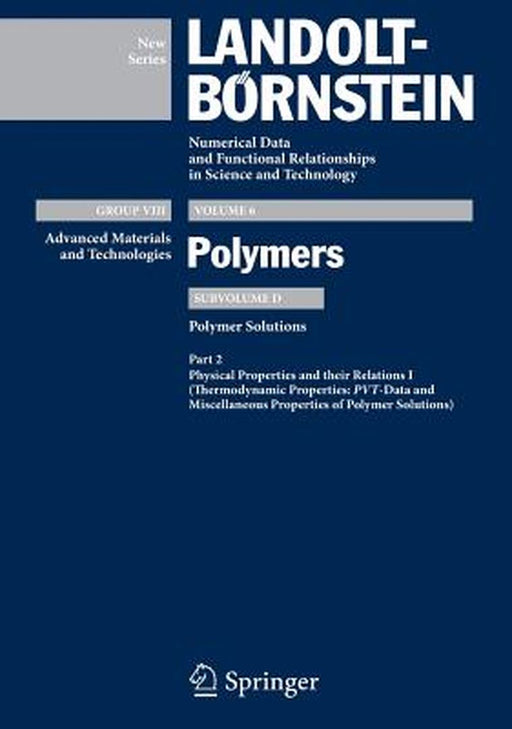 Pvt-Data and Miscellaneous Properties of Polymer Solutions by Christian Wohlfarth