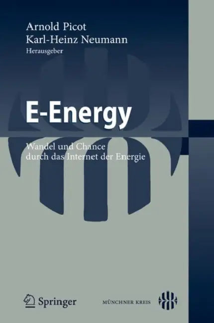 E-Energy: Wandel Und Chance Durch Das Internet Der Energie by Karl-Heinz Neumann