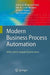 Modern Business Process Automation: Yawl and Its Support Environment by Arthur H. M. Ter Hofstede