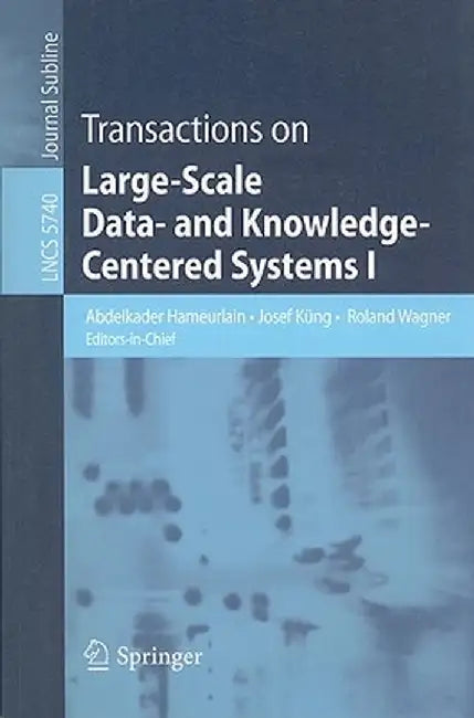 Transactions on Large-Scale Data- And Knowledge-Centered Systems I by Abdelkader Hameurlain
