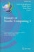 History of Nordic Computing 2: Second IFIP WG 9.7 Conference, HiNC 2, Turku, Finland, August 21-23, 2007, Revised Selected Papers by John Impagliazzo