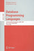 Database Programming Languages: 12th International Symposium, DBPL 2009, Lyon, France, August 24, 2009, Proceedings by Philippa Gardner