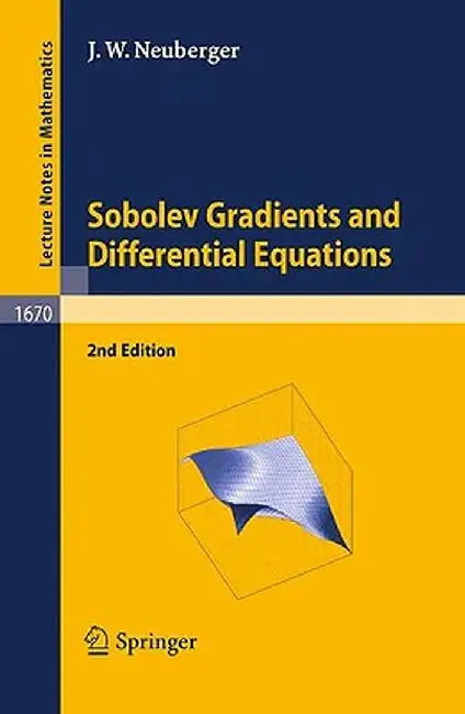 Sobolev Gradients and Differential Equations by John Neuberger