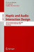 Haptic and Audio Interaction Design: 4th International Conference, HAID 2009 Dresden, Germany, September 10-11, 2009 Proceedings by M. Ercan Altinsoy
