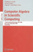 Computer Algebra in Scientific Computing: 11th International Workshop, CASC 2009, Kobe, Japan, September 13-17, 2009, Proceedings by Vladimir P. Gerdt