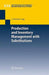 Production and Inventory Management with Substitutions by J. Christian Lang