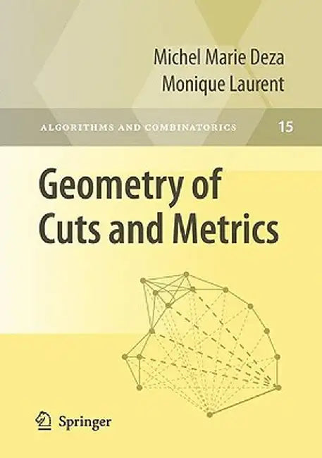 Geometry of Cuts and Metrics by Michel Marie Deza