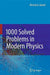 1000 Solved Problems in Modern Physics by Ahmad A. Kamal