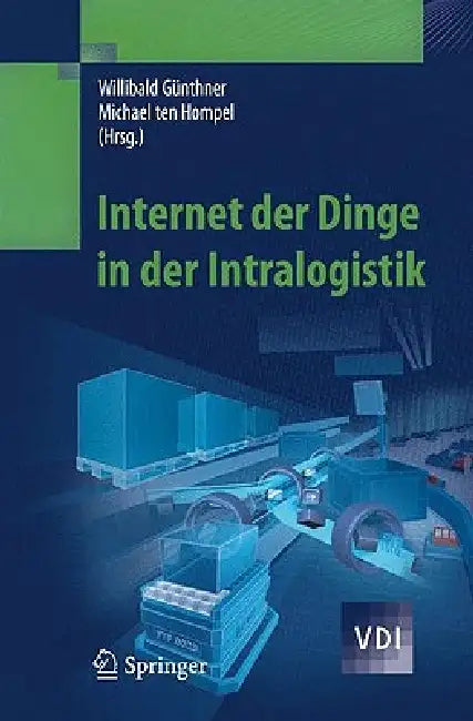 Internet der Dinge In der Intralogistik by Willibald Günthner, Michael Hompel