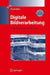 Digitale Bildverarbeitung: Und Bildgewinnung by Bernd Jähne
