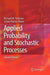 Applied Probability and Stochastic Processes by Richard M. Feldman