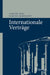 Internationale Verträge by Carsten Grau, Karsten Markwardt
