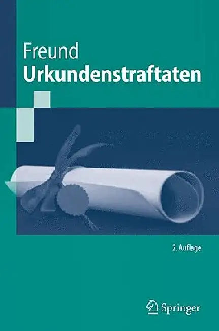 Urkundenstraftaten by Georg Freund
