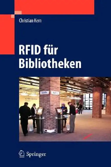 RFID Für Bibliotheken by Christian Kern, Eva Schubert, Marianne Pohl