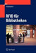 RFID Für Bibliotheken by Christian Kern, Eva Schubert, Marianne Pohl