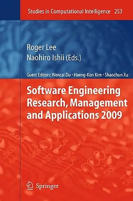Software Engineering Research, Management and Applications 2009 by Roger Lee
