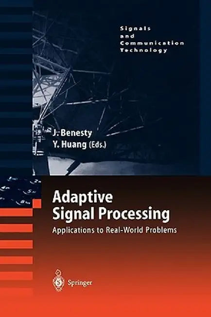 Adaptive Signal Processing: Applications to Real-World Problems by Jacob Benesty