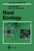 Root Ecology by Hans De Kroon