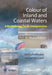 Color of Inland and Coastal Waters: A Methodology for Its Interpretation by Dmitry Pozdnyakov