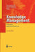 Knowledge Management: Concepts and Best Practices by Kai Mertins