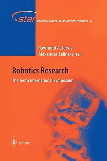 Robotics Research: The Tenth International Symposium by Raymond Austin Jarvis