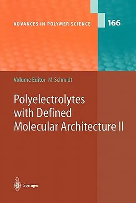 Polyelectrolytes with Defined Molecular Architecture II by Manfred Schmidt