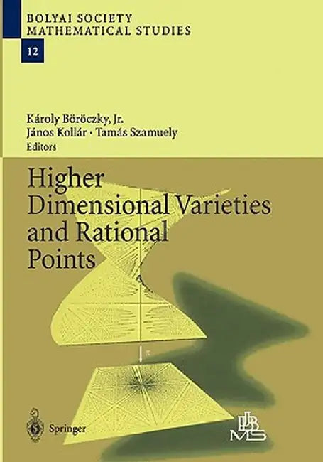 Higher Dimensional Varieties and Rational Points by Károly Jr. Böröczky