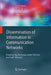 Dissemination of Information in Communication Networks: Broadcasting, Gossiping, Leader Election, and Fault-Tolerance by Juraj Hromkovič