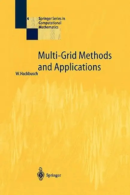 Multi-Grid Methods and Applications by Wolfgang Hackbusch