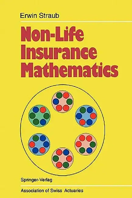 Non-Life Insurance Mathematics by Erwin Straub