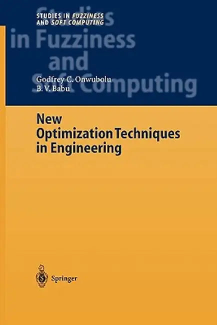 New Optimization Techniques in Engineering by Godfrey C. Onwubolu