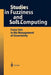 Fuzzy Sets in the Management of Uncertainty by Jaime Gil-Aluja