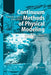 Continuum Methods of Physical Modeling: Continuum Mechanics, Dimensional Analysis, Turbulence by Kolumban Hutter