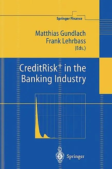 Creditrisk+ in the Banking Industry by Matthias Gundlach