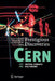 Prestigious Discoveries at Cern: 1973 Neutral Currents 1983 W & Z Bosons by Roger Cashmore