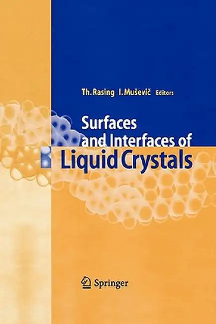 Surfaces and Interfaces of Liquid Crystals by Theo Rasing