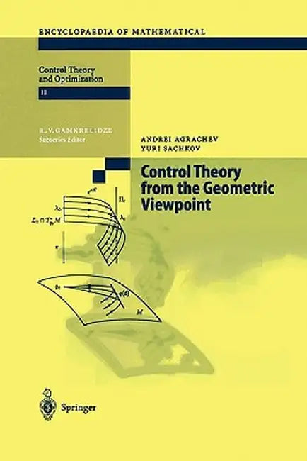 Control Theory from the Geometric Viewpoint by Andrei A. Agrachev