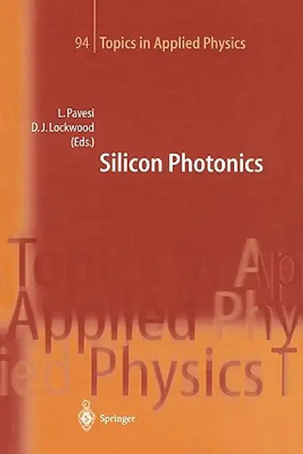 Silicon Photonics by Lorenzo Pavesi