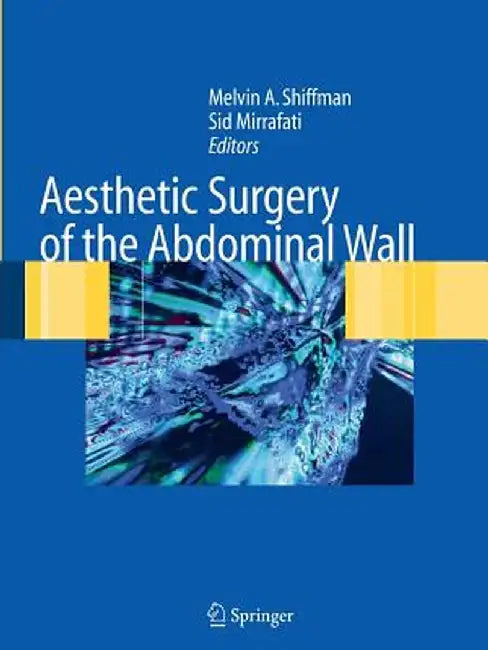 Aesthetic Surgery of the Abdominal Wall by Melvin A. Shiffman