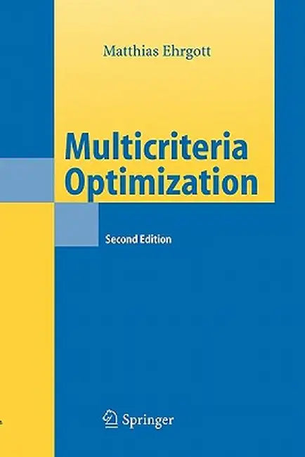 Multicriteria Optimization by Matthias Ehrgott