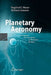 Planetary Aeronomy: Atmosphere Environments in Planetary Systems by Siegfried Bauer