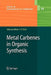 Metal Carbenes in Organic Synthesis by Karl Heinz Dötz