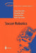 Soccer Robotics by Jong-Hwan Kim