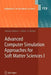 Advanced Computer Simulation Approaches for Soft Matter Sciences I by Christian Holm